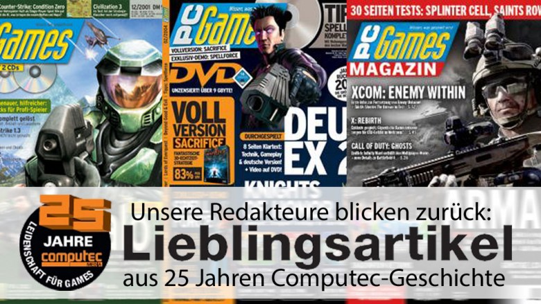 Unsere Redakteure blicken zurück: Lieblingsartikel aus 25 Jahren Computec-Geschichte
