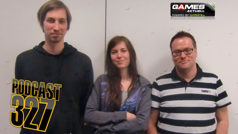 Games Aktuell Podcast 327: Stefan, Katha, Thomas