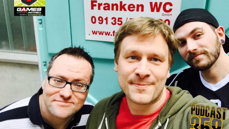 Games Aktuell Podcast 358 mit Thomas, Matti und Olli.
