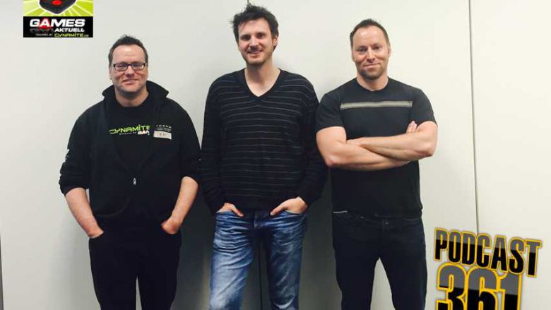 Games Aktuell Podcast 361: Thomas, Martin, Andy