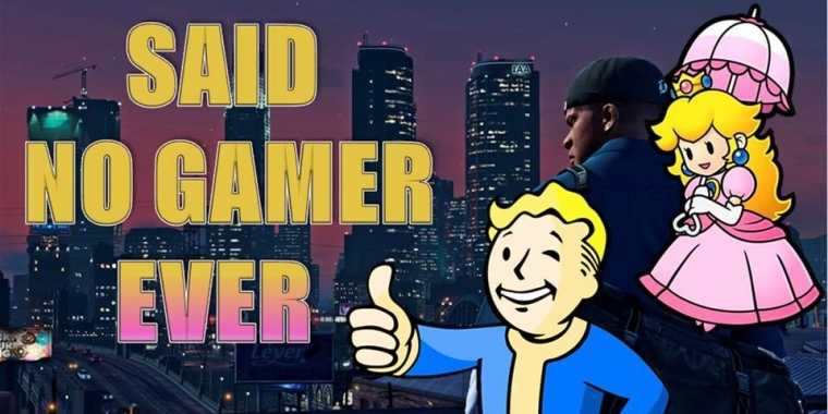 Said No Gamer Ever: 10 Dinge, die ein Gamer niemals sagen würde