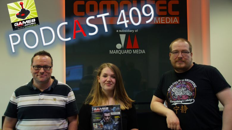 Games Aktuell Podcast 409 mit Thomas, Isabel und Matthias