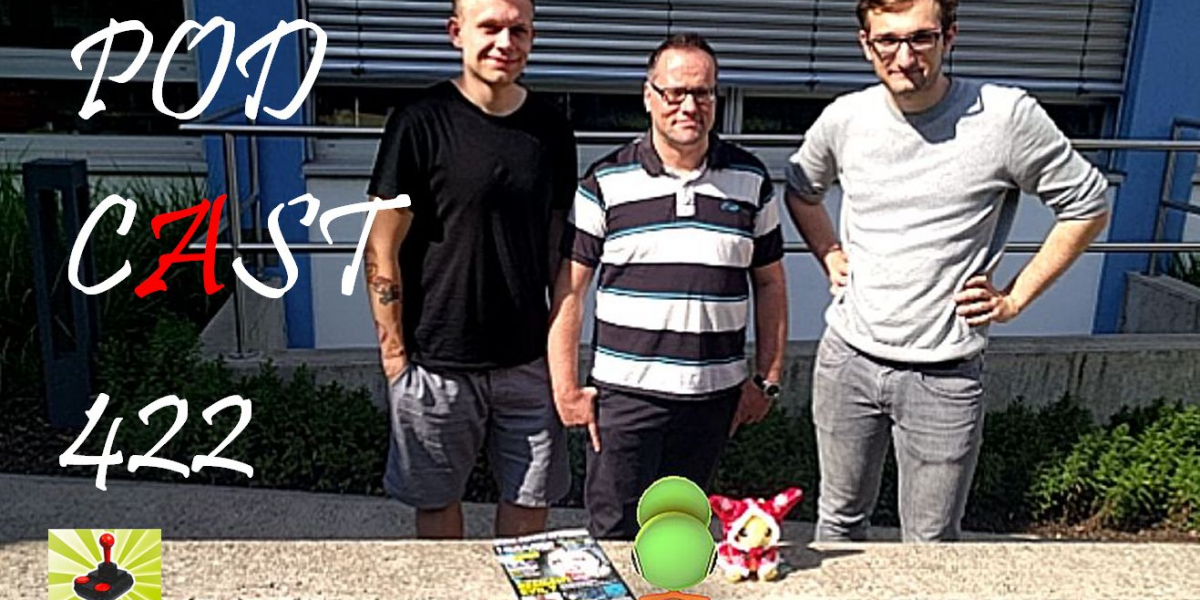 Games Aktuell Podcast 422: Hannes, Thomas, Lukas